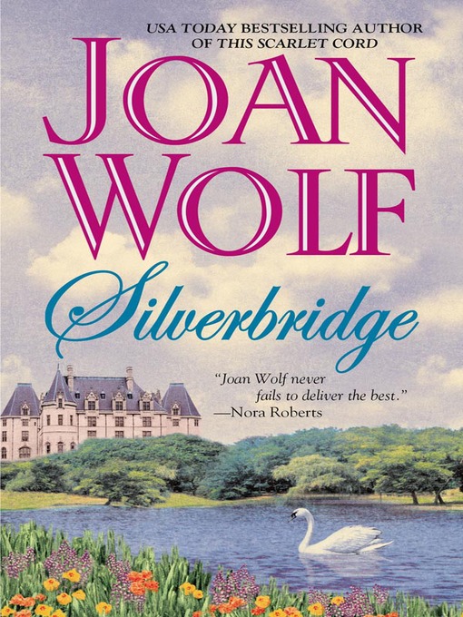 Title details for Silverbridge by Joan Wolf - Available